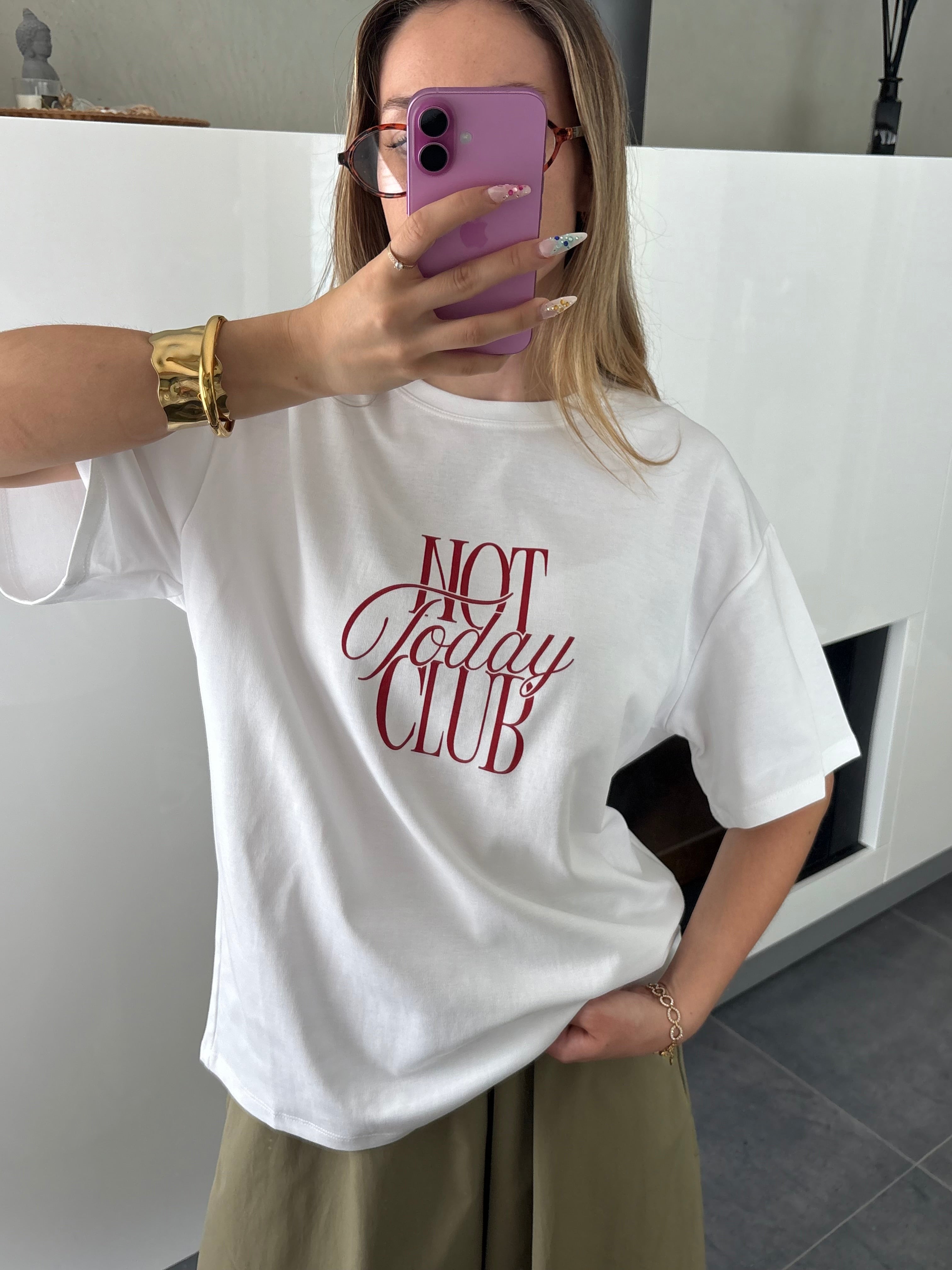 T-shirt Not Today
